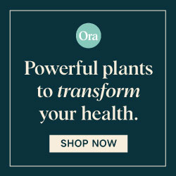 Ora - Powerful plants to transform your health. Shop Now.